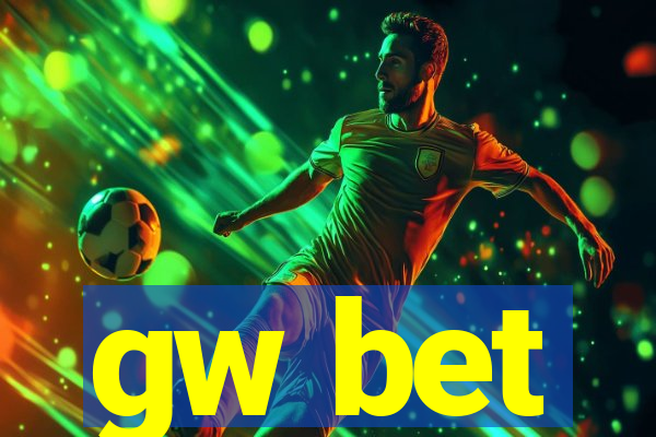gw bet